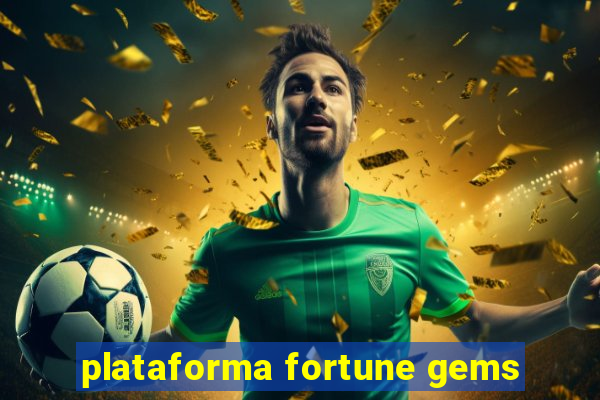 plataforma fortune gems